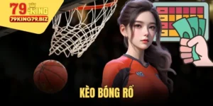 Kèo bóng rổ tại 79king